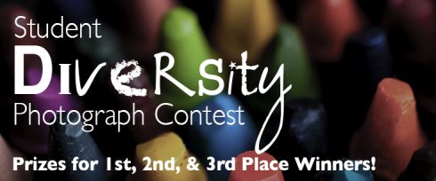 Student Diversity Photograph Contest. Prizes for 1st, 2nd, and 3rd Place Winners!