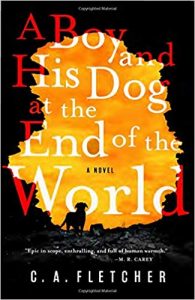 Cover of the book A Boy and His Dog at the End of the World by C. A. Fletcher 