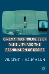 Book cover of Cinema, Technologies, Desire depicting a scene from Verbinski's The Ring